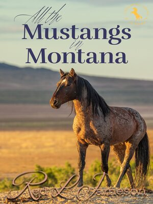 cover image of All the Mustangs in Montana